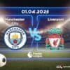 พรีวิว แมนเชสเตอร์ ซิตี้ vs ลิเวอร์พูล