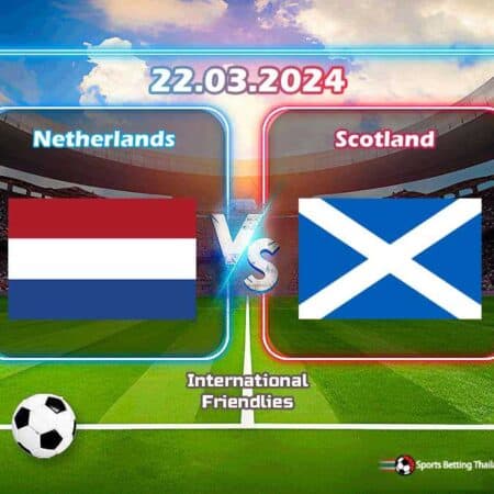 พรีวิว ทีมชาติเนเธอร์แลนด์ vs ทีมชาติสก็อตแลนด์