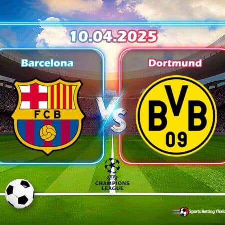 พรีวิว บาร์เซโลนา vs โบรุสเซีย ดอร์ทมุนต์