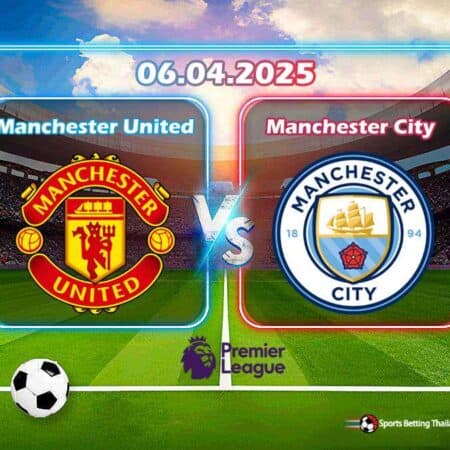 พรีวิว แมนเชสเตอร์ ยูไนเต็ด vs แมนเชสเตอร์ ซิตี้