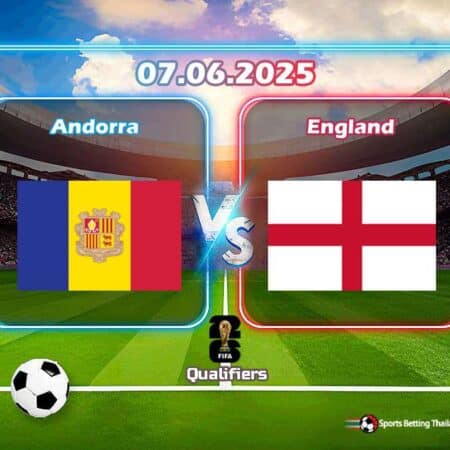 พรีวิว ทีมชาติอันดอร์รา vs ทีมชาติอังกฤษ