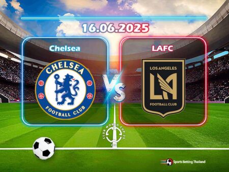 พรีวิว เชลซี vs ลอสแองเจลิส เอฟซี