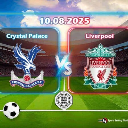 พรีวิว คริสตัล พาเลซ vs ลิเวอร์พูล